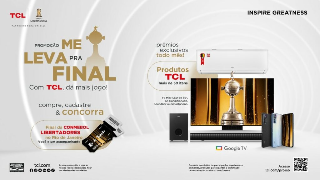 TCL estreia a promoção "Me Leva Pra Final", onde o consumidor pode ganhar um par de ingressos para a grande final da CONMEBOL Libertadores.