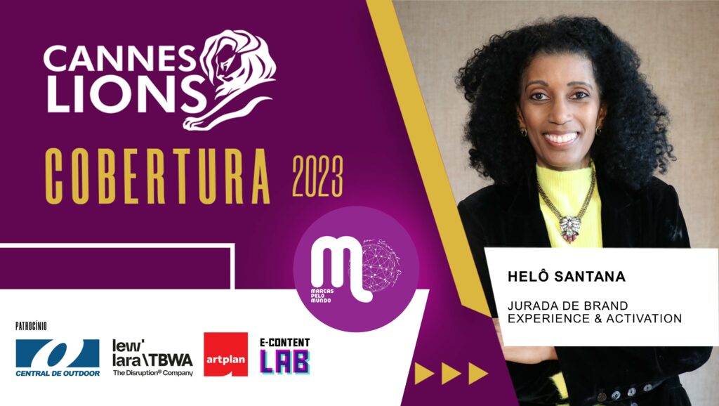 Cannes Lions 2023 - Papo com jurados brasileiros - Brand Experience & Activation - Helô Santana