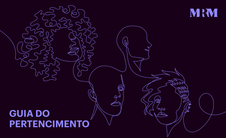 A agência MRM Brasil acaba de criar o Guia do Pertencimento, para ajudar colaboradores no processo de inclusão.