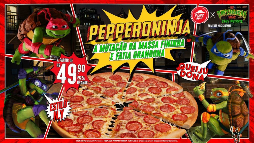 A Pizza Hut estreia sua nova campanha, feita para celebrar o lançamento do filme "As Tartarugas Ninja: Caos Mutante".
