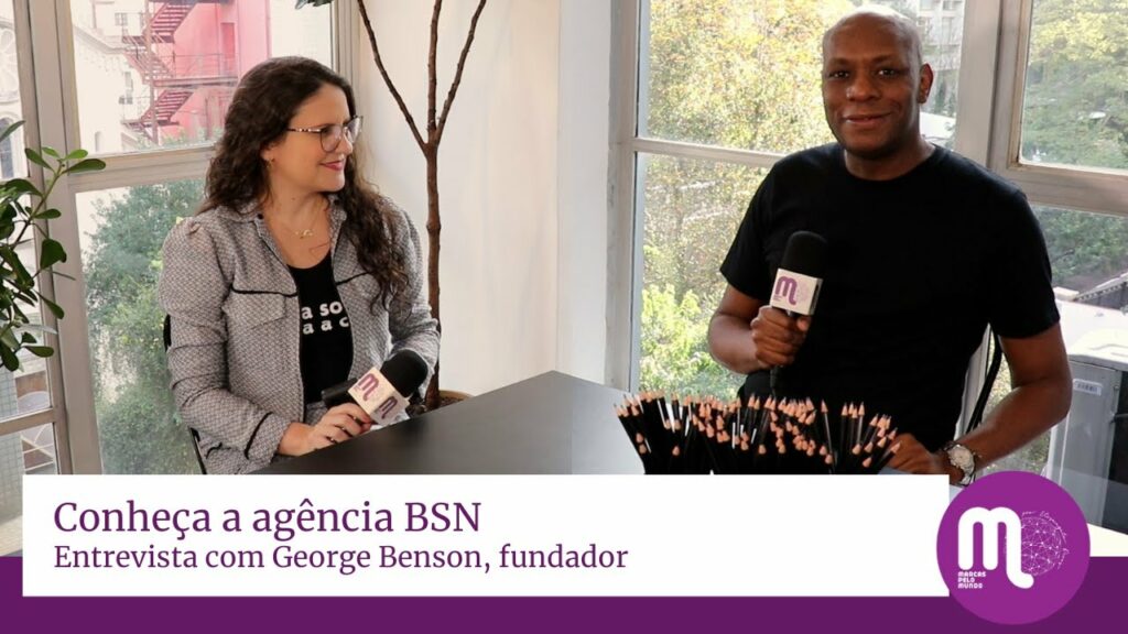 Confira o papo do Marcas pelo Mundo com George Benson, fundador da BSN, agência de propaganda fundada em 2017.