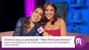 O Marcas pelo Mundo acompanhou o lançamento da promoção "Meu Perfume Downy, que acontece até dia 31 de outubro em todo o país.