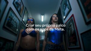 Meta realiza sua primeira grande campanha no Brasil