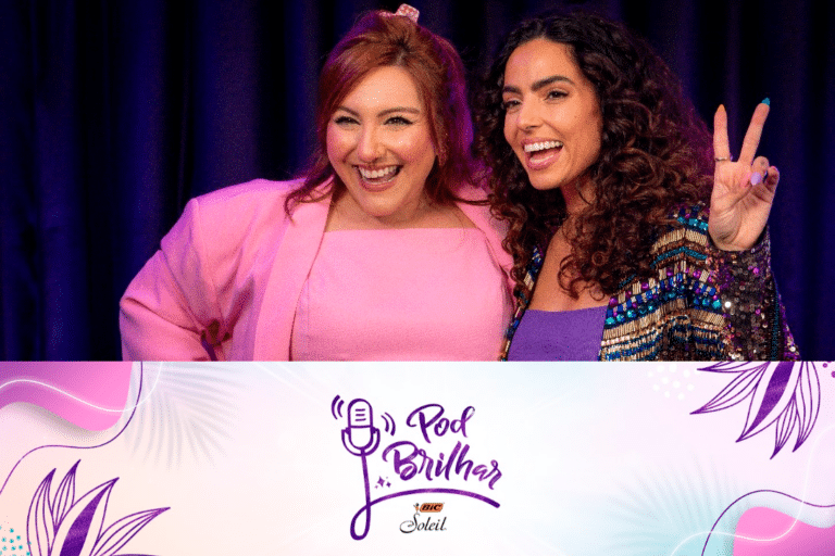 BIC Soleil apresenta PodBrilhar, podcast que debaterá temas do universo feminino