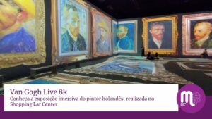No estacionamento do Lar Center até 30 de novembro de 2023, "Van Gogh Live 8K" é a segunda exposição recente do pintor em São Paulo.