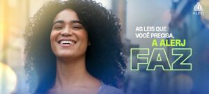 A ALERJ, Assembleia Legislativa do Rio de Janeiro, estreia nova campanha, apresentando o conceito "As leis que você precisa, a Alerj faz".