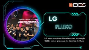 O Fluxo e a LG Electronics marcaram presença na Brasil Game Show (BGS), que aconteceu de 11 a 15 de outubro, em São Paulo
