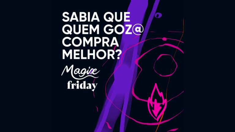 A Magix apresenta sua nova campanha de Black Friday, desenvolvida pela Ampfy, e que leva o mote "Goze Primeiro, Compre Depois".