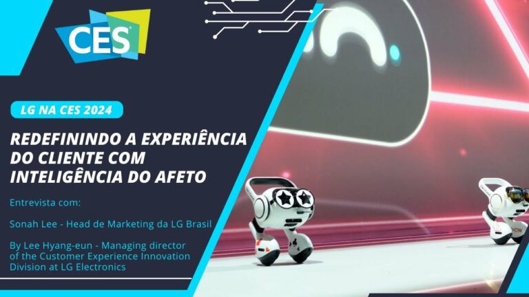 Na CES, a LG impressionou ao introduzir uma nova abordagem para a inteligência artificial, centrada no conceito de inteligência do afeto.