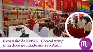 Expansão de KITKAT Chocolatory: uma doce novidade em São Paulo