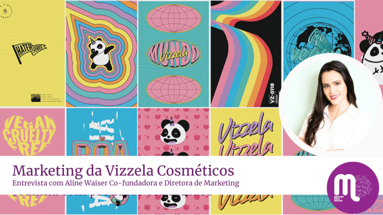Marketing da Vizzela - Entrevista com Aline Waiser, co-fundadora e Diretora de Marketing