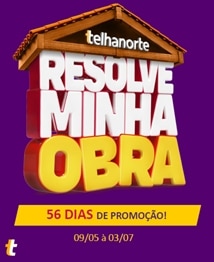 A Telhanorte comunica sua campanha "Telhanorte Resolve Minha Obra", oferecendo a chance de ganhar um total de R$ 200 mil em prêmios.