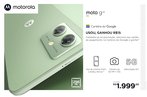 Motorola lança promoção que oferece um cartão-presente no valor de R$ 15 para o primeiro pagamento utilizando a “Carteira do Google”.