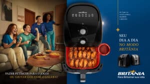 A Britânia desenvolveu, para destacar seus novos modelos de Air Fryers, uma estratégia de divulgação de marketing 360º.