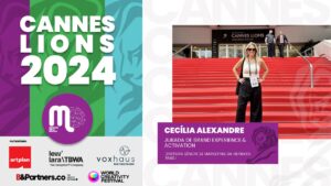 Cannes Lions 2024: Uma imersão no Brand Experience com Cecília Alexandre, jurada do festival