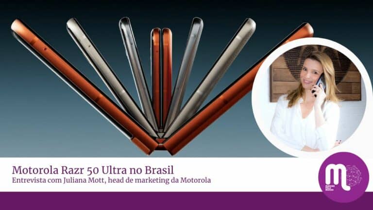 Motorola Razr 50 Ultra no Brasil - Entrevista com Juliana Mott, head de marketing da Motorola