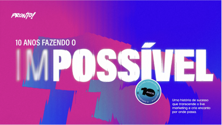 A agência Pronto! lança sua nova campanha institucional, celebrando uma década de sucesso, comemorado no dia 18 de agosto.
