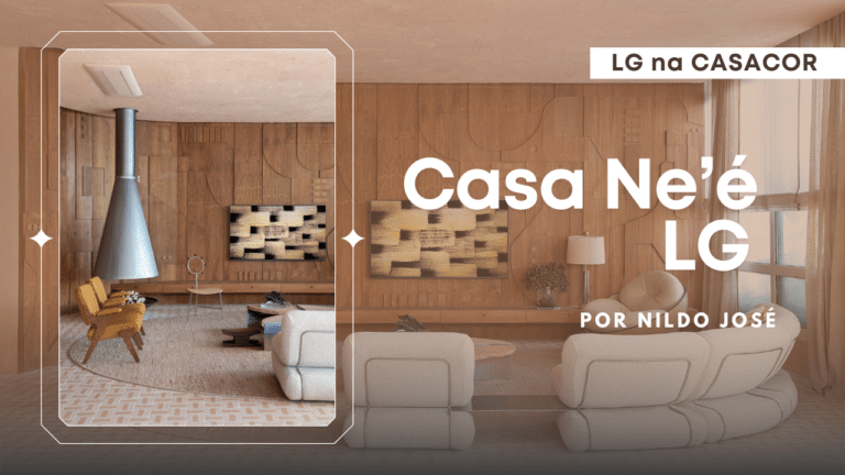 CASACOR 2024: Conheça a Casa Ñe’é LG, assinada pelo arquiteto Nildo José
