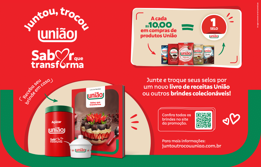 A União, marca de açúcar mais lembrada pelos brasileiros, anuncia o programa de fidelidade "Juntou, trocou. Sabor que transforma".