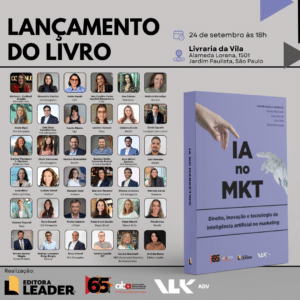 A ABA irá lançar seu novo livro, "IA no MKT: Direito, Inovação e Tecnologia da Inteligência Artificial no Marketing".