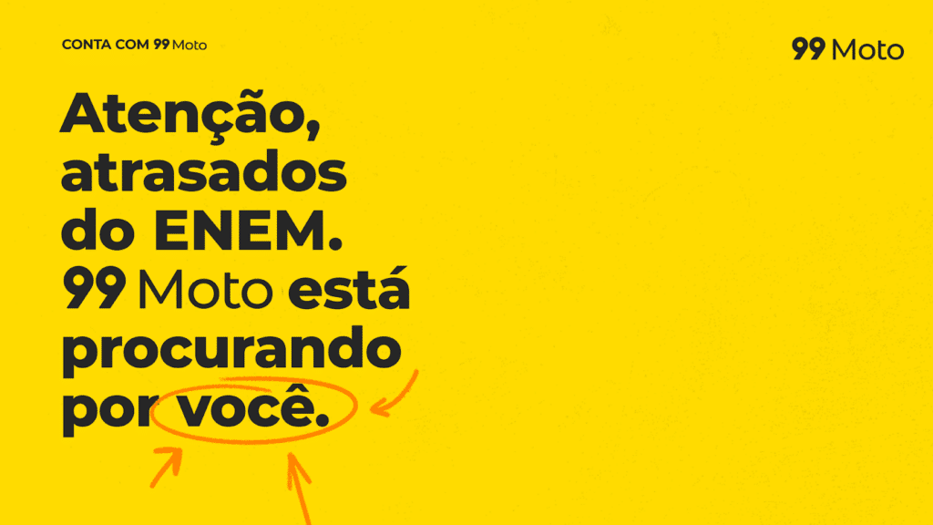 A 99Moto lançou, para ajudar os famigerados atrasados a não ficarem de fora da prova deste ano, a campanha "Adiantados do ENEM 2024".