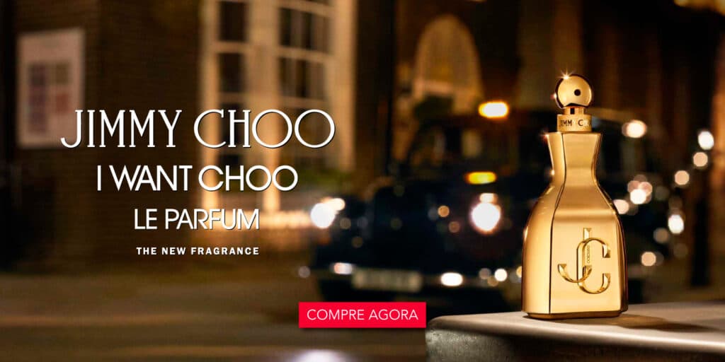 A campanha do perfume 'I Want Choo - Le Parfum', da Jimmy Choo, está sendo veiculada em plataformas digitais para maximizar o alcance.