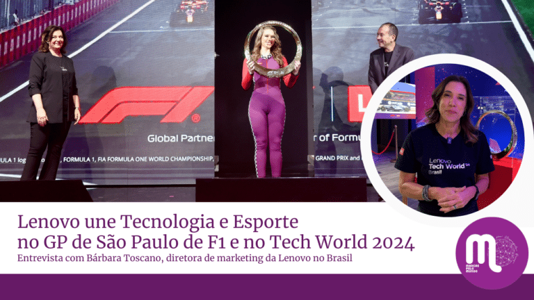 Lenovo une Tecnologia e Esporte no GP de São Paulo de F1 e no Tech World 2024. Entrevista com Bárbara Toscano.