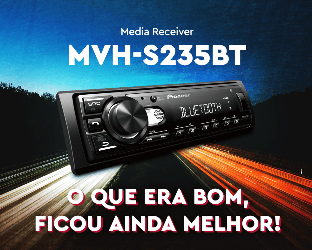 Pioneer apresenta no Brasil o MVH-S235BT, que une tradição e tecnologia de ponta