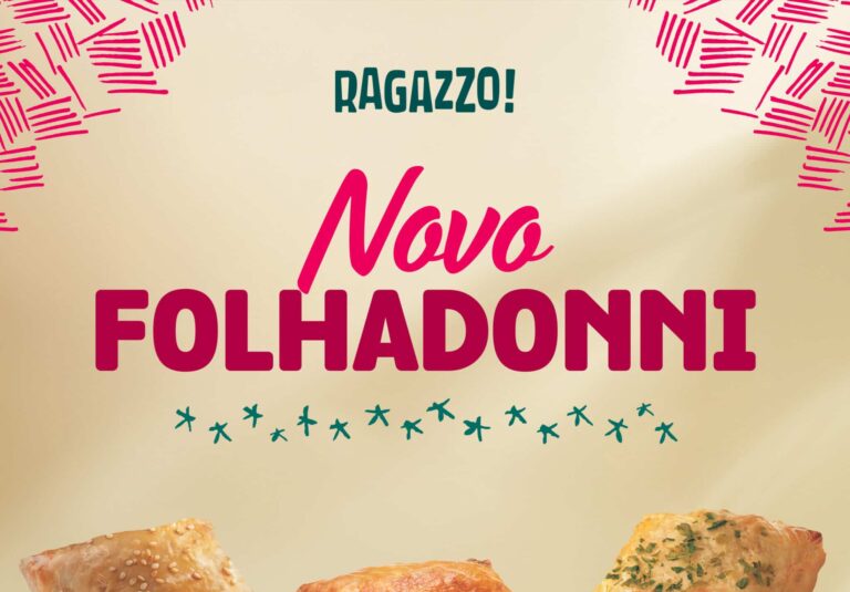 O Ragazzo estreia sua campanha nomeada "Fome Tchau" para apresentar o seu mais novo sucesso: os Folhadonnis.