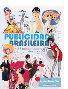 É lançado o livro “Publicidade Brasileira – O modernismo dos anos 20 (1919-1929)”, resultado de 2 anos de pesquisas de Geraldo Alonso Filho.