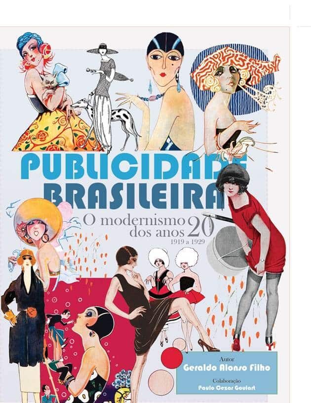 É lançado o livro “Publicidade Brasileira – O modernismo dos anos 20 (1919-1929)”, resultado de 2 anos de pesquisas de Geraldo Alonso Filho.