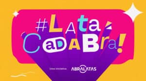 Audaz cria a campanha "#LataCadabra!" para destacar a magia da lata de alumínio