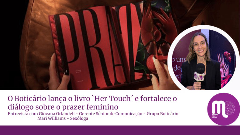 O Boticário lança o livro `Her Touch´ e fortalece o diálogo sobre o prazer feminino