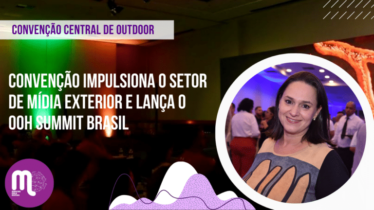 34ª Convenção da Central de Outdoor impulsiona o setor de Mídia Exterior e lança o OOH Summit Brasil