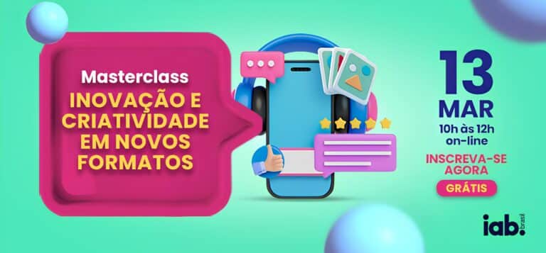 A primeira masterclass de 2025 promovida pelo IAB Brasil está marcada para o dia 13 de março de 2025, das 10h às 12h.