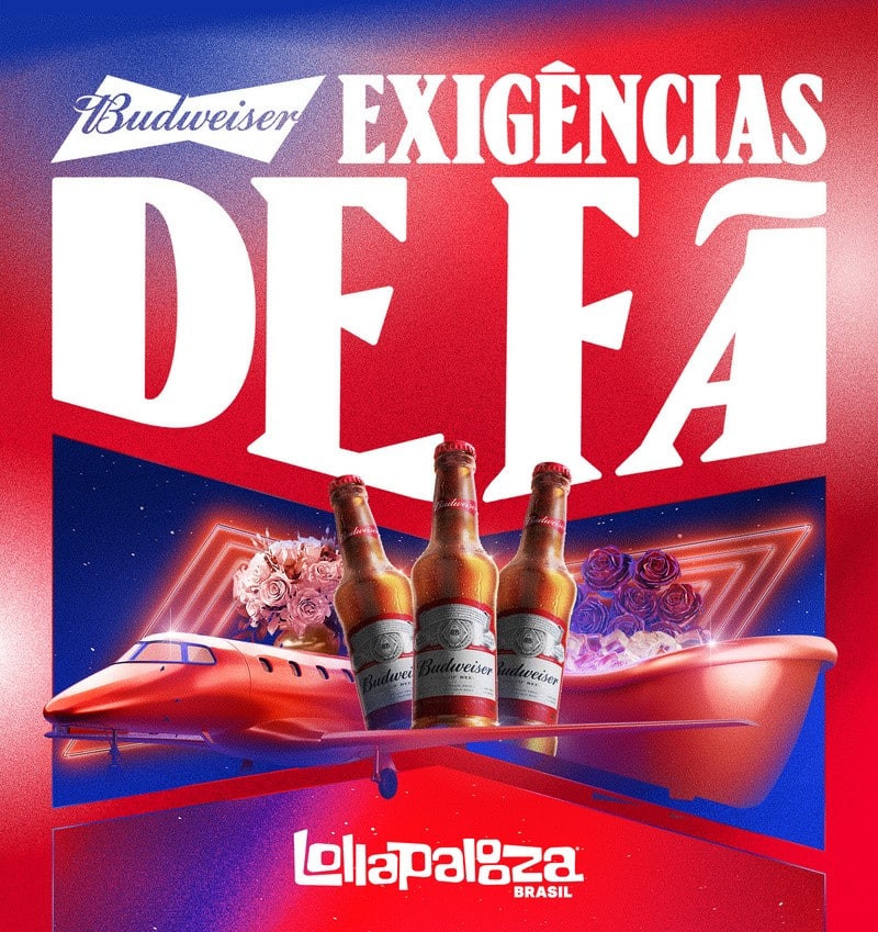 A Budweiser quer saber dos fãs: "qual seria a sua exigência para viver o Lollapalooza Brasil como um ídolo?".