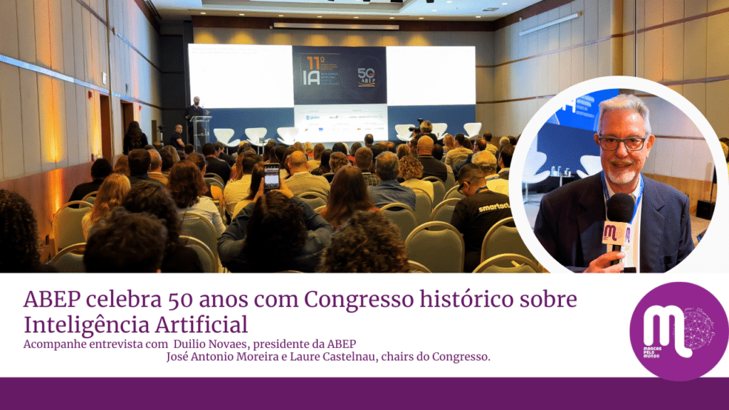 ABEP realiza 11º Congresso Brasileiro de Pesquisa de Mercado, Opinião e Mídia.