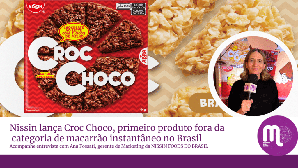 Nissin lança chocolate Croc Choco, primeiro produto fora da categoria de macarrão instantâneo no Brasil. Entrevista com Ana Fossati.