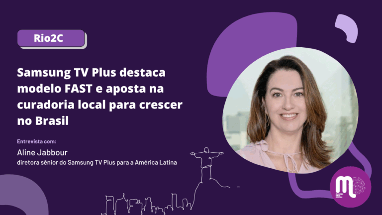 Rio2C - Samsung TV Plus destaca modelo FAST e aposta na curadoria local para crescer no Brasil. Entrevista comAline Jabbour, diretora sênior do Samsung TV Plus para a América Latina