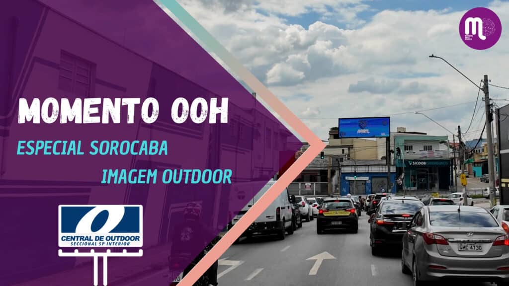 Momento OOH - Sorocaba desponta no mercado e consolida Imagem Outdoor como referência regional. Entrevista com Luiz Fernando Oliveira.