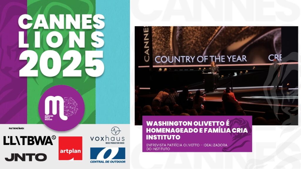 Washington Olivetto é homenageado no Cannes Lions e família cria Instituto para preservar seu legado criativo. Entrevista com Patricia Olivetto.