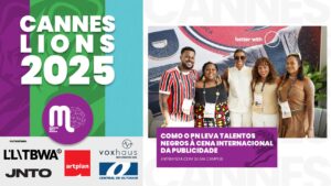 Durante o Festival Cannes Lions 2025, Dilma Campos fez uma entrevista especial, para o Marcas pelo Mundo, com coletivo Publicitários Negros (PN), representado por Janaina Martins, Presidente do Conselho do Publicitários Negros; Patricia Moura, Diretora do PN e Fundadora e CEO da The Pride Content; Juliana Lima, Gerente de Marketing de Influência do PN e Victor Mota, Publicitário e Diretor de Fotografia.