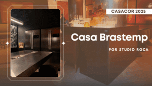 Brastemp na CASACOR 2025 uniu estética e tecnologia. O ambiente principal da marca, a Casa Brastemp, foi assinada pelo Studio Roca.