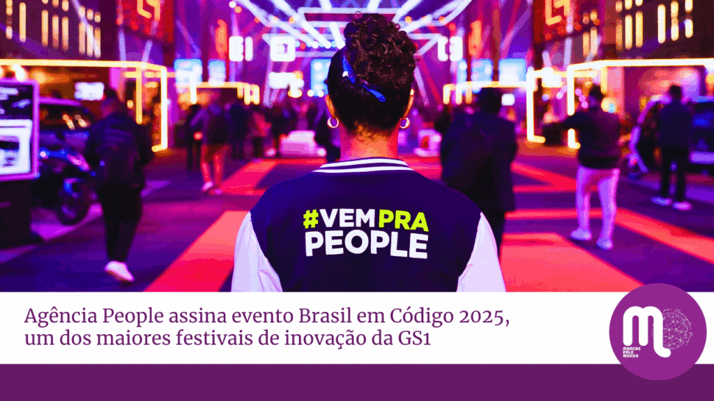 Agência People assina evento Brasil em Código 2025, um dos maiores festivais de inovação da GS1