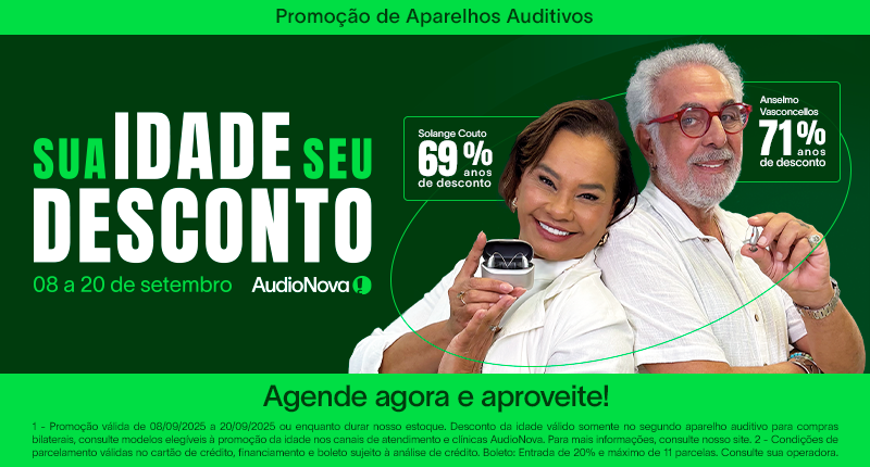 A AudioNova promove, entre os dias 08 e 20 de setembro, sua nova campanha, nomeada "Sua Idade Seu Desconto".