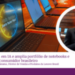 Lenovo aposta em IA e amplia portfólio de notebooks e tablets para o consumidor brasileiro. Acompanhe entrevista com Luiz Sakuma.