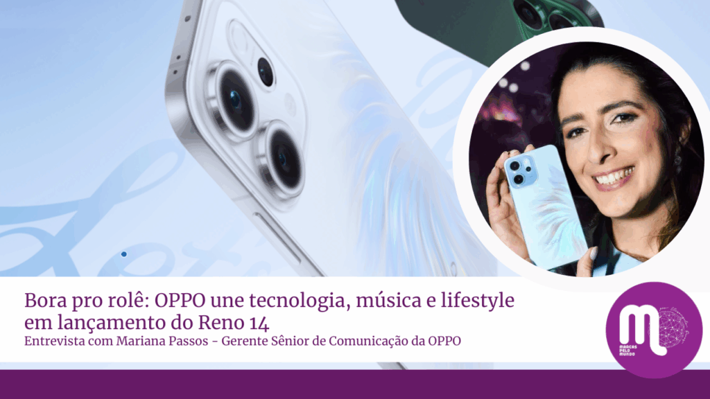 Bora pro rolê: OPPO une tecnologia, música e lifestyle em lançamento do Reno 14 no Allianz Parque. Acompanhe entrevista com Mariana Passos.