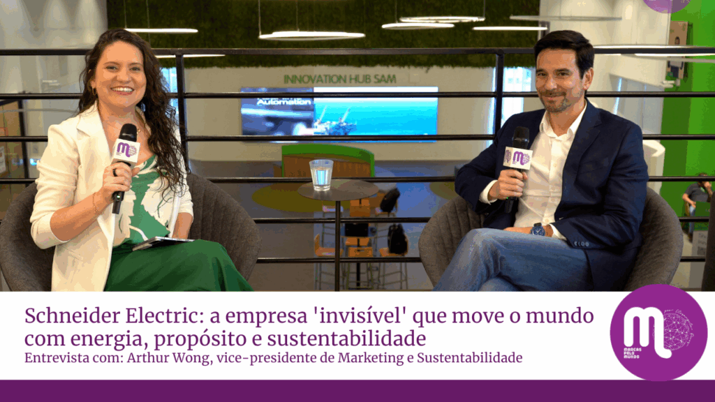 Schneider Electric: a empresa 'invisível' que move o mundo com energia, propósito e sustentabilidade. Entrevista com Arthur Wong, VP de Marketing e Sustentabilidade