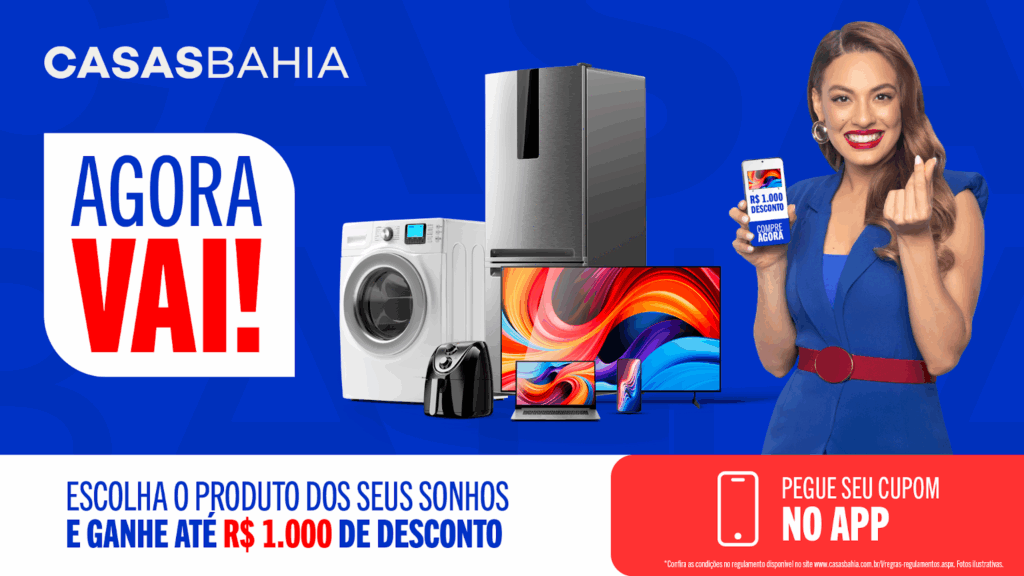 Casas Bahia lança a campanha “Agora Vai” e aposta em descontos personalizados para reforçar a jornada omnicanal do consumidor.