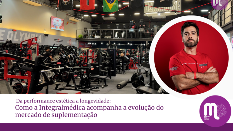 Da performance estética à longevidade: como a Integralmédica acompanha a evolução do mercado de suplementação. Entrevista com Marcio Avolio, CMO da Integralmédica